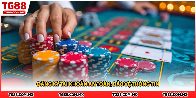 Đăng ký an toàn, bảo vệ thông tin