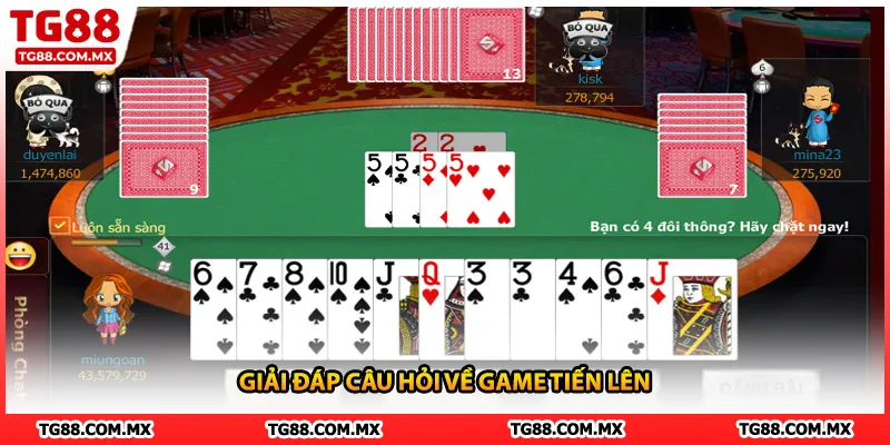 Giải đáp câu hỏi về game Tiến lên 