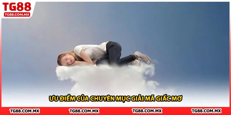 Ưu điểm của chuyên mục giải mã giấc mơ
